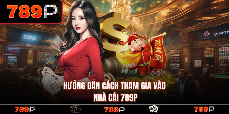 789P - Trang Chủ 789P.COM Chính Thức 2026 Khuyến Mãi +789K 16 Hướng dẫn quy trình đăng ký tài khoản cá cược một cách đơn giản